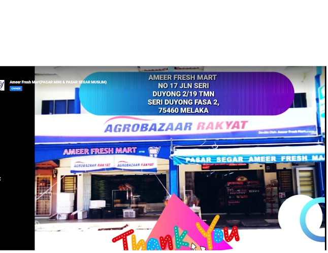 Ameer Fresh Mart ( PASAR MINI & PASAR SEGAR MUSLIM) - Melaka